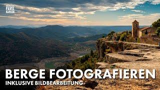 Berge fotografieren + Bildbearbeitung