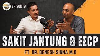 Sakit Jantung Dan EECP | Lesung batu ft Dr. Dann Heart Bit E-ECP | Dr Roland