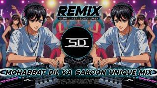 Mohabbat Dil Ka Sakoon Dj Remix | SD STYLE UNIQUE MIX | MOHABBAT HINDI  Dj Siday Remix 2024 NEW