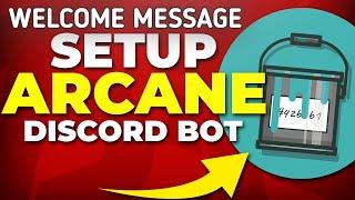 How to make Custom Welcome Message using Arcane Bot | Discord tutorial | Embed Welcome Discord