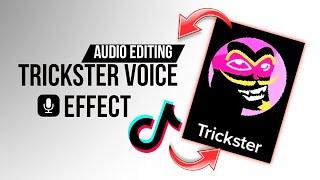 TRICKSTER VOICE EFFECT ON TIKTOK VIDEOS | TIKTOK VOICE EFFECT