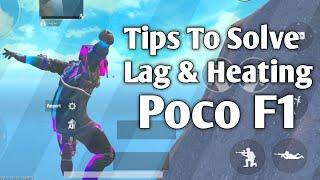 Solve Lag In Poco F1 Or Any Android | How To Fix Lag & Heating Issue For PUBG Mobile | Best Tips