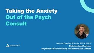 Taking the Anxiety Out of the Psych Consult – 1 CE – Live Webinar on 12/23/24