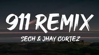 Sech & Jhay Cortez - 911 Remix (Letra/Lyrics)