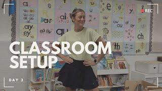 Classroom Setup Day 3 | First Grade Teacher Decorations & Organization