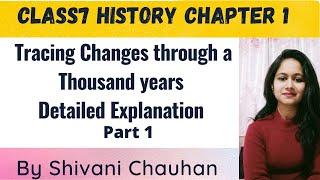 Class 7th Tracing changes through a thousand years chapter 1 part 1.1 history हिंदी में