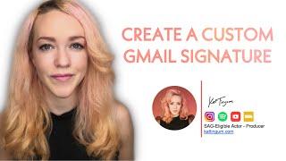 Create a Custom Gmail Signature