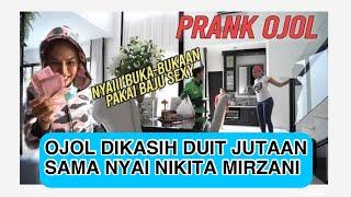 PRANK OJOL!! Kang OJOL BERUNTUNG dikasih duit banyak sama Nikita Mirzani.