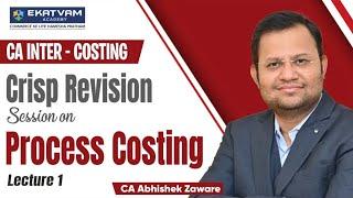 CA Inter Costing | Lec 11 Process Costing | CA Abhishek Zaware