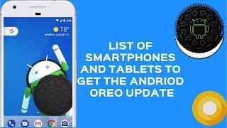 LIST OF SMARTPHONES TO GET THE ANDROID OREO UPDATE