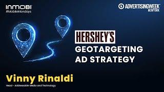 How Hershey's Uses Geo Targeting in Advertising [Mobile Monday Video]