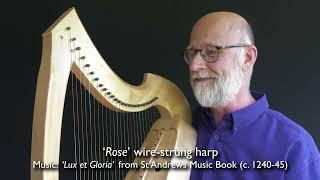 Rose wire-strung clarsach.  Bill Taylor plays his arrangement of Lux et Gloria