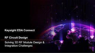 Solving 3D Module Integration Challenges for High-Performance Microwave Design