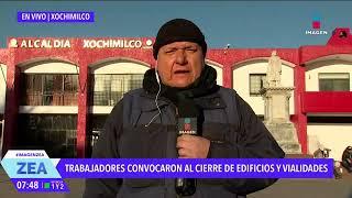 Trabajadores de la alcaldía Xochimilco convocan al cierre de edificios y vialidades | Francisco Zea