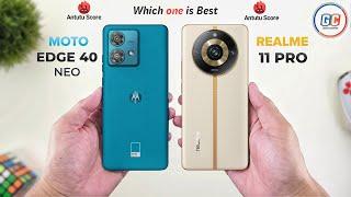 Moto Edge 40 Neo Vs Realme 11 Pro | Full Comparison  Which one is Best?