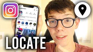 How To Find Instagram User Location - Full Guide