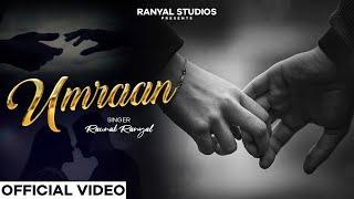 Umraan : Raunak Ranyal || Dilshad || New Punjabi Romantic Song 2024