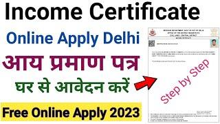 Income Certificate Apply online  Delhi in 2023 ! Income certificate apply process online