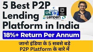 Best P2P Lending Platform in India 2023 | Best P2P Lending App in India | Best P2P Lending India