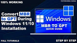 How to Convert MBR to GPT During Windows 11/10 Installation ? | Quick Guide |