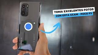 Esta GOOGLE CAMERA es la MEJOR que tu puedes tener en tu POCO F3!