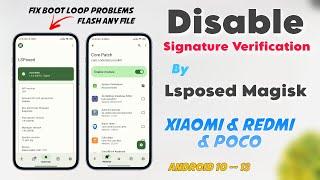 Disable Signature Verification By Lsposed Magisk In Xiaomi Device - Fix Bootloop Problem In Redmi 