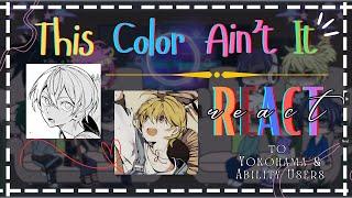 This Color Ain't It [justcallmedude] React to Yokohama & Ability Users (MHA/BNHA x BSD) 1/1