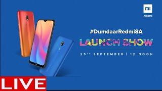 REDMI 8A LAUNCH LIVE EVENT|| DUMDAAR REDMI 8AA