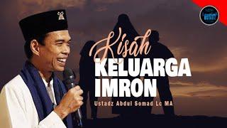 Kisah Keluarga Imron | Ustadz Abdul Somad Lc MA