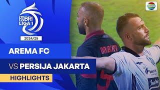 Arema FC VS Persija Jakarta - Highlights | BRI Liga 1 2024/25