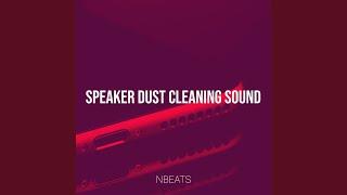 Speaker Dust Cleaning Sound