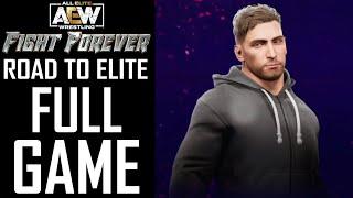 AEW: Fight Forever - Road To Elite (Male CAW) - Gameplay Walkthrough (FULL GAME)