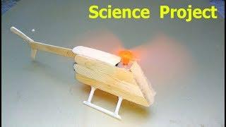 Science Working Model Helicopter | Science Projects For School Exhibition