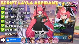 Script Skin Layla Aspirant - Miss Hikari No Password | Full Effect Voice | Patch Terbaru