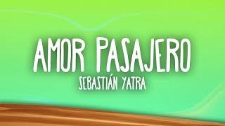 Sebastián Yatra - Amor Pasajero