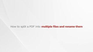 How to Split a PDF into Multiple Files and Rename Them