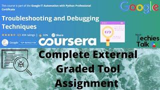 Coursera: Troubleshooting and Debugging Techniques | Complete External Graded Assignment | by Google