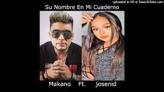 Makano Ft. Josenid - Su Nombre En Mi Cuaderno (Remix) - Dj Toro (Ramón Ayosa) =)