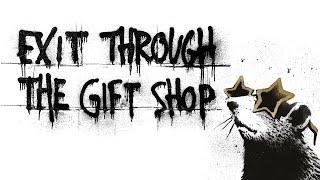 Exit Through The Gift Shop: Official Trailer