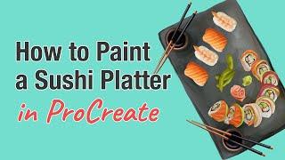 How to paint a Sushi Platter, Digital painting in ProCreate