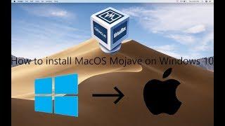 How to install MacOS Mojave on Windows 10