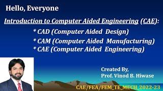 Introduction to CAD, CAM and CAE