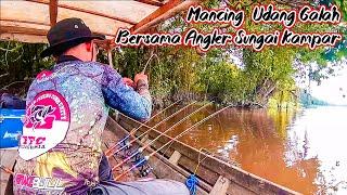 NAGIHHH‼️Mancing Mabar Udang Galah Bersama Komunitas ASIK (Angler Sungai Kampar)