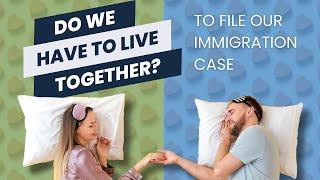 Do Couples Need to Live Together for Immigration Approval? Ask a Lawyer from Immigration for Couples