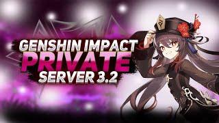 GENSHIN IMPACT PRIVATE SERVER 3.2 | NO BAN RISK | FREE PRIVATE SERVER PC