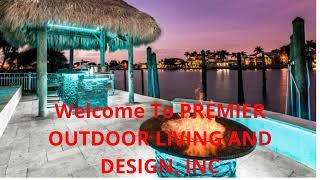 PREMIER OUTDOOR LIVING AND DESIGN, INC | Best Outdoor Grills in Tampa, FL