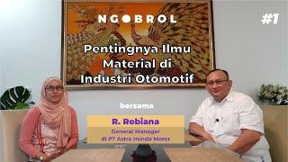 Ngobrol seru ttg pentingnya Ilmu Material di Industri dengan General Manager di PT Astra Honda Motor