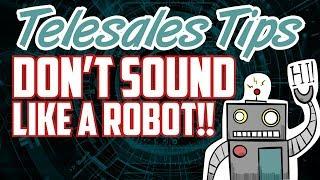 Use A Script But DON'T Sound Like A Robot!