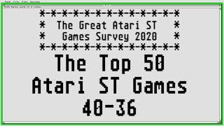 The Top 50 Atari ST Games Episode 3: 40-36