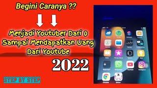 Cara Menjadi Youtuber dari 0 Sampai Dapat Uang 2022 | Modal HP